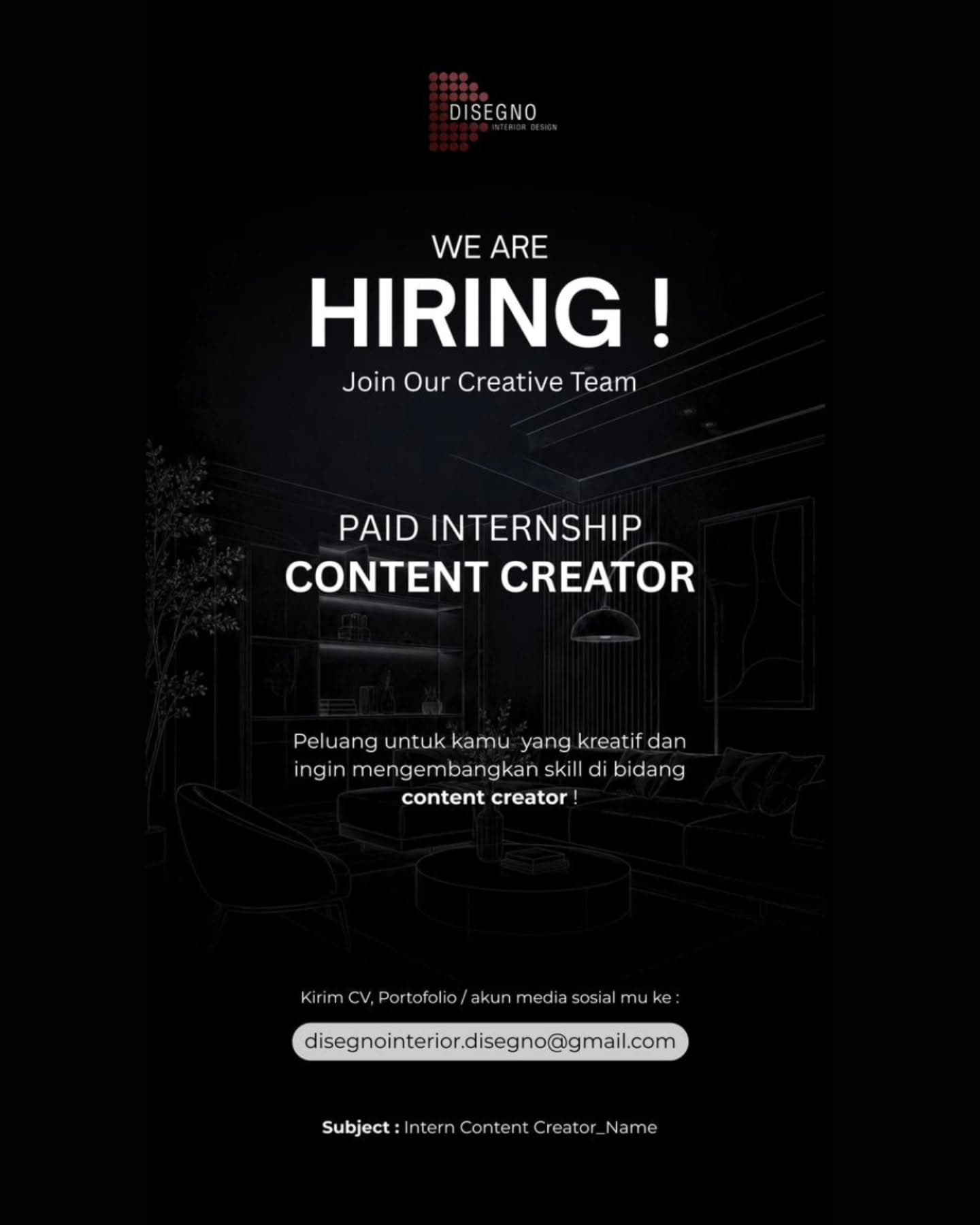 Poster Lowongan Paid Internship Content Creator di DISEGNO Interior Design - Tangerang